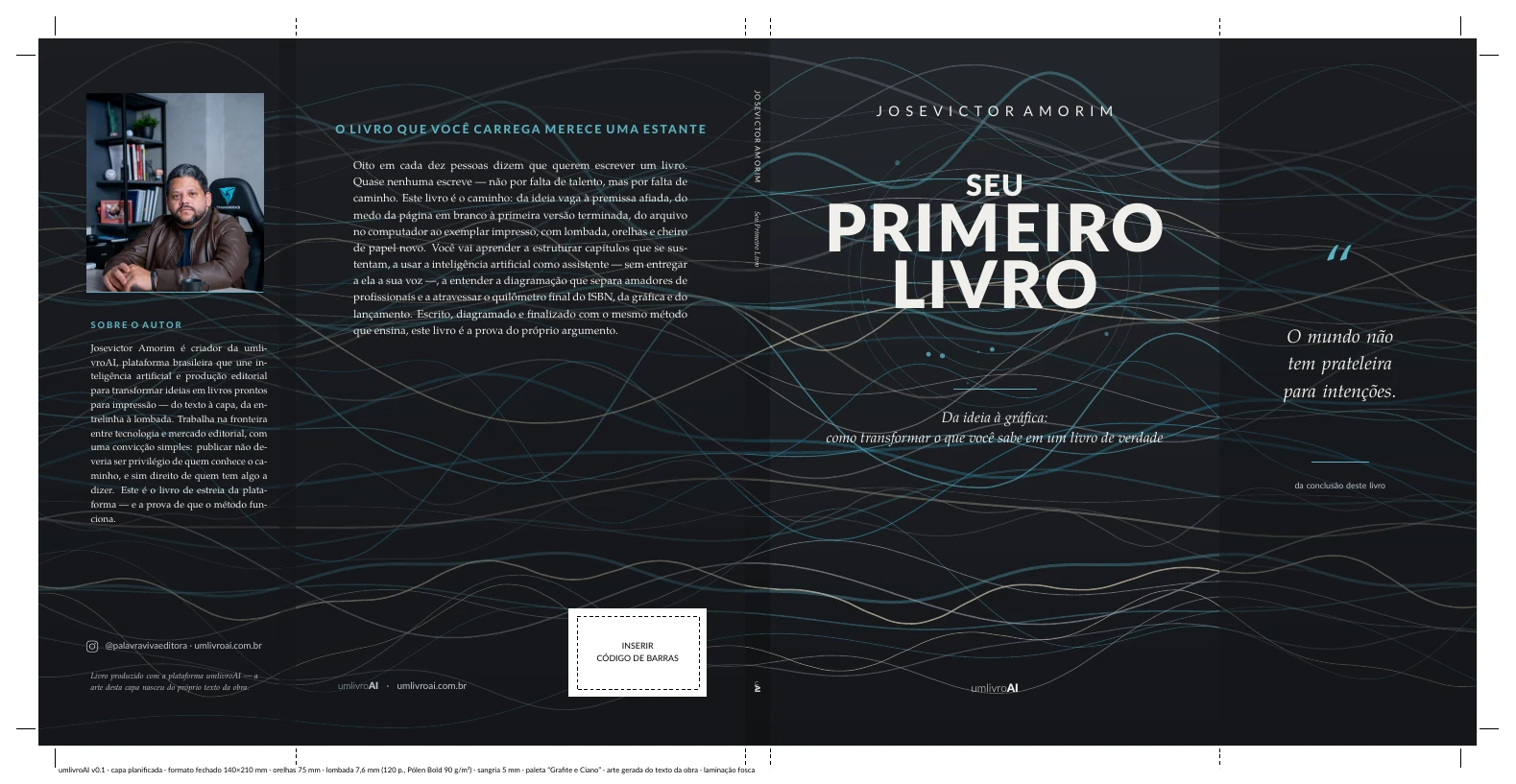 Capa planificada de “Seu Primeiro Livro”: quarta capa com texto de orelha e foto do autor, lombada, capa da frente e marcas de corte.